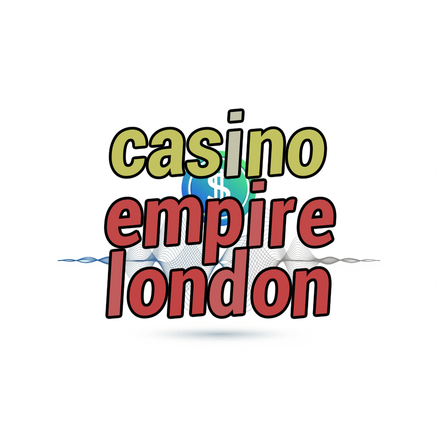 casino empire london